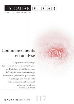 Cause du désir (La), n° 117. Commencements en analyse