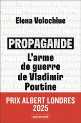 Propagande : l'arme de guerre de Vladimir Poutine