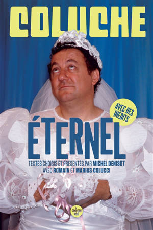 Coluche éternel