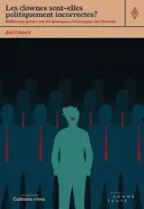 Les clownes sont-elles politiquement incorrectes ? : réflexions queers sur les pratiques clownesques des femmes
