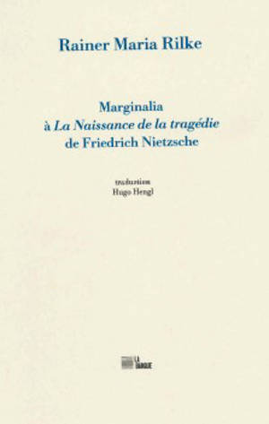 Marginalia à La naissance de la tragédie de Friedrich Nietzsche : 1900