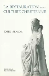 La restauration de la culture chrétienne