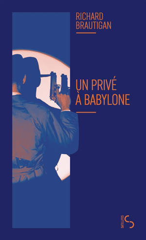 Un privé à Babylone