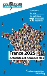 France 2025 : actualités et données clés