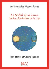 Le Soleil et la Lune : les deux luminaires de la loge
