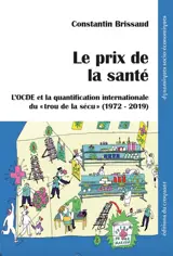 Le prix de la santé : l'OCDE et la quantification internationale du trou de la sécu (1972-2019)