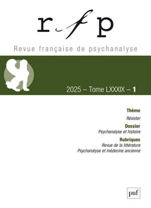 Revue française de psychanalyse, n° 1 (2025). Résister