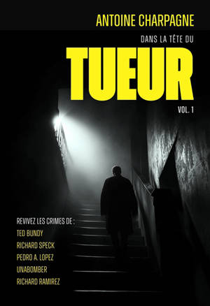Dans la tête du tueur. Vol. 1