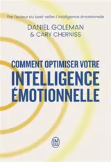 Comment optimiser votre intelligence émotionnelle