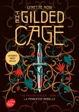 The prison healer : la princesse rebelle. Vol. 2. The gilded cage