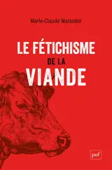 Le fétichisme de la viande