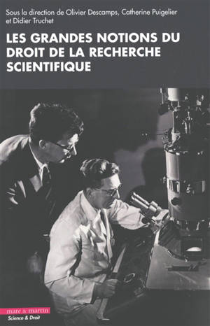 Les grandes notions du droit de la recherche scientifique