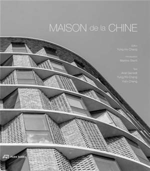Maison de la Chine A Building by Atelier FCJZ