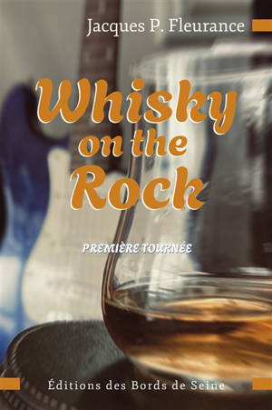 Whisky on the rock : première tournée