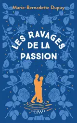 Le moulin du Loup. Vol. 5. Les ravages de la passion