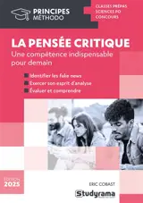 La pensée critique : une compétence indispensable pour demain : classes prépas, Sciences Po