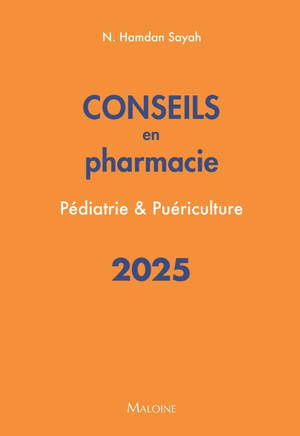 Conseils en pharmacie 2025 : pédiatrie & puériculture