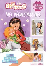 Les Sisters : Mes décalcomanies