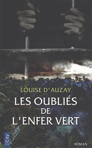 Les oubliés de l'enfer vert