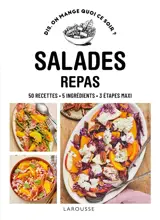 Salades repas : 50 recettes, 5 ingrédients, 3 étapes maxi