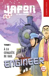 Engineer : à la conquête du rail. Vol. 1