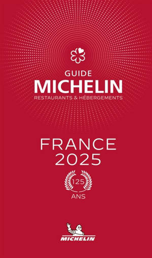 Guide Michelin : restaurants & hébergements : France 2025
