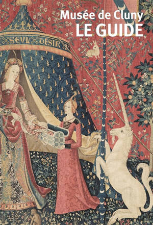 Musée de Cluny : le guide