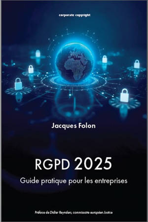 RGPD 2025 : guide pratique pour les entreprises