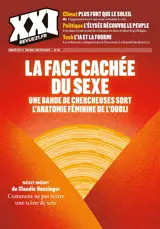 XXI, n° 69. La face cachée du sexe : une bande de chercheuses sort l'anatomie féminine de l'oubli