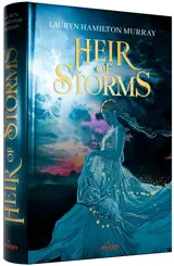 Heir of storms. Vol. 1. La fille des tempêtes