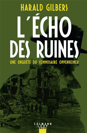 L'écho des ruines : une enquête du commissaire Oppenheimer