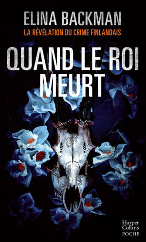 Quand le roi meurt