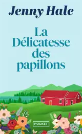 La délicatesse des papillons