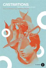 Castrations : testicules et masculinités