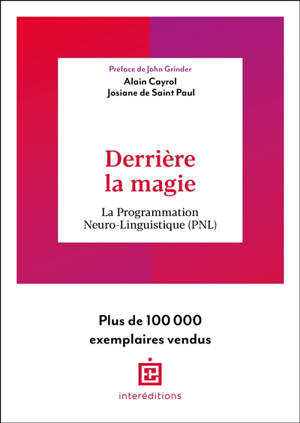 Derrière la magie : la programmation neuro-linguistique (PNL)