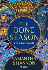 Bone season. Vol. 5. Le miroir sombre