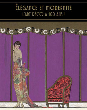 Elégance et modernité : l'art déco a 100 ans ! : exposition, Saint-Quentin, Palais de l'art déco, du 17 mai au 21 septembre 2025