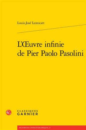 L'oeuvre infinie de Pier Paolo Pasolini