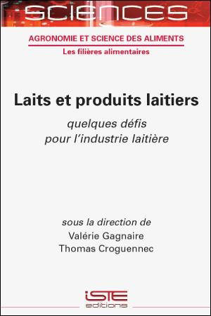 Laits et produits laitiers : quelques défis pour l'industrie laitière