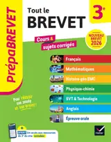 Tout le brevet 3e : cours & sujets corrigés : nouveau brevet 2026
