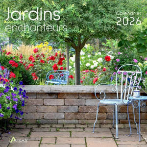 Jardins enchanteurs : calendrier 2026 : de septembre 2025 à décembre 2026