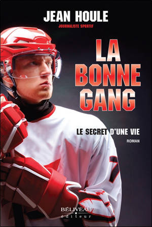La bonne gang : Le secret d'une vie