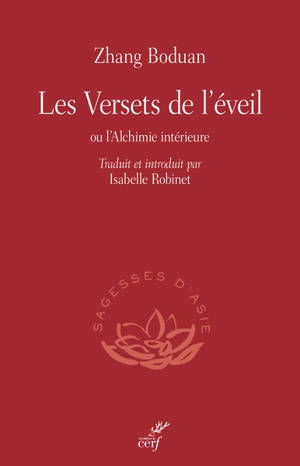 L'alchimie intérieure : suivi des Versets de l'éveil par Zhang Boduan
