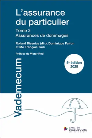 L'assurance du particulier. Vol. 2. Assurances de dommages 2025