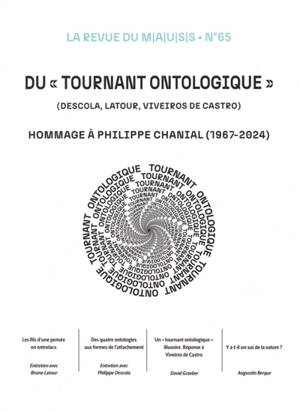 Revue du MAUSS, n° 65. Du tournant ontologique (Descola, Latour, Viveiros de Castro) : hommage à Philippe Chanial (1967-2024)
