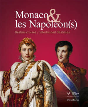 Monaco et les Napoléon(s) : destins croisés