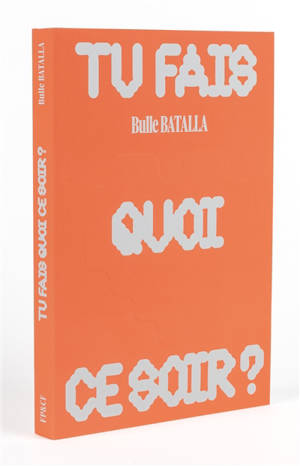 Tu fais quoi ce soir ?