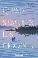 Quand s'envolent les cigognes