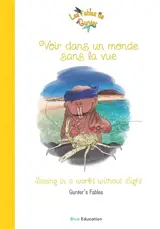 Les Fables de Gunter : Voir dans un monde sans la vue Vol. 124