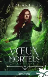 Voeux mortels : Lizzie Grace, T6